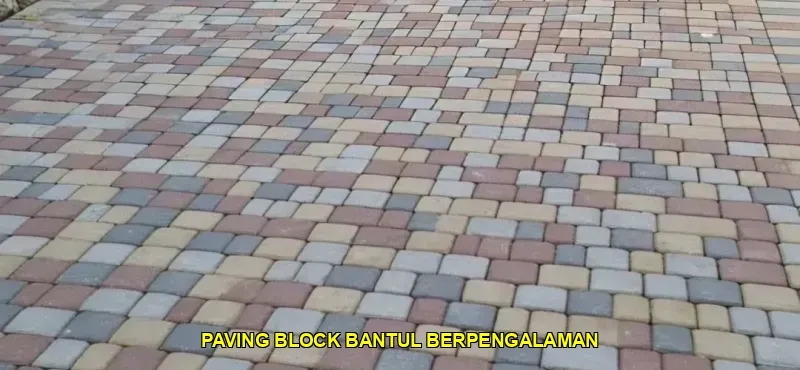 Daftar Rekomendasi Paving Block di Bantul untuk Proyek Anda